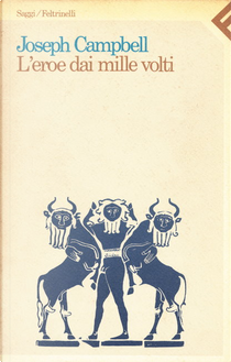 L'eroe dai mille volti by Joseph Campbell