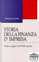 Storia della finanza d'impresa. Dalle origini al XVIII secolo by Vincenzo Comito