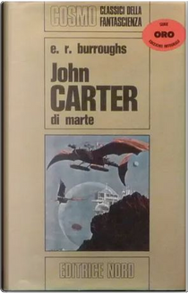 John Carter di Marte by Edgar R. Burroughs