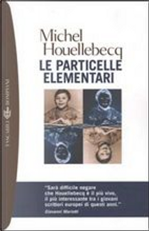 Le particelle elementari by Michel Houellebecq