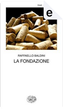 La Fondazione by Raffaello Baldini