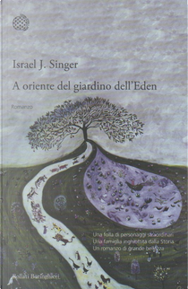 A oriente del giardino dell'Eden by Israel Joshua Singer