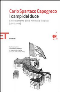 I campi del Duce by Carlo Spartaco Capogreco