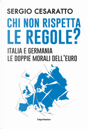 Chi non rispetta le regole? by Sergio Cesaratto