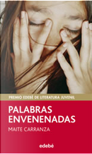 Palabras envenenadas by Maite Carranza