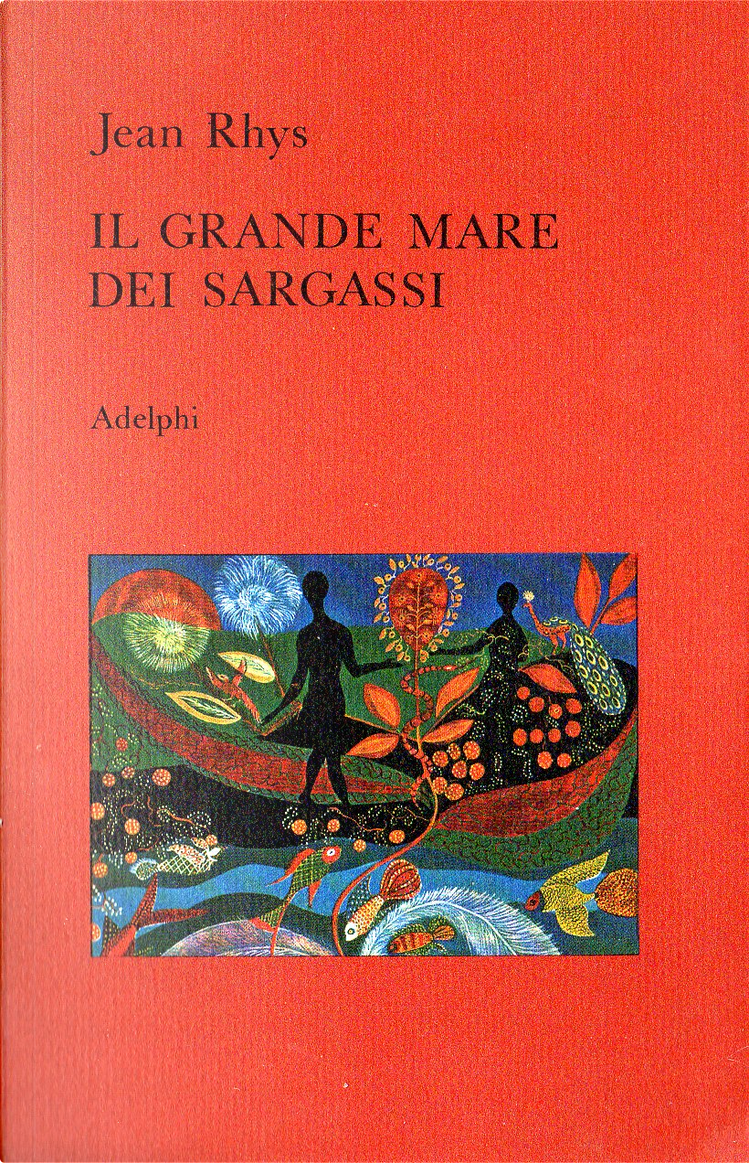 Il grande mare dei Sargassi di Jean Rhys, Adelphi, Paperback - Anobii