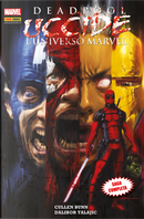 Deadpool uccide l'universo Marvel by Cullen Bunn, Dalibor Talajic, Joe Quiñones, Stuart Moore