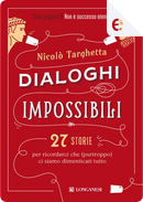 Dialoghi impossibili by Nicolò Targhetta