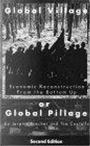 Global Village or Global Pillage (Second Edition) by Jeremy Brecher, Tim Costello