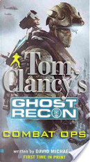Tom Clancy's Ghost Recon by David Michaels