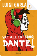 Vai all'Inferno, Dante! by Luigi Garlando