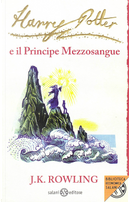Harry Potter e il Principe Mezzosangue by J. K. Rowling