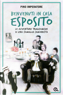 Benvenuti in casa Esposito by Pino Imperatore