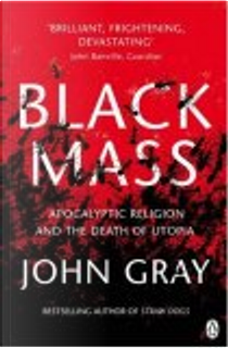 Black Mass by John Gray