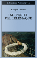 I superstiti del Télémaque by Georges Simenon