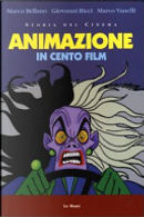 Animazione in cento film by Giovanni Ricci, Marco Bellano, Marco Vanelli