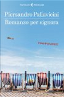 Romanzo per signora by Piersandro Pallavicini