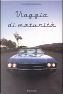 Viaggio di maturità by Deborah Gambetta