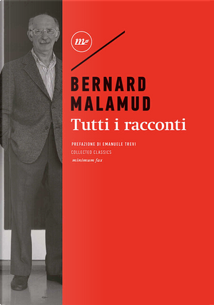 Tutti i racconti by Bernard Malamud