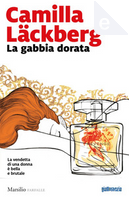 La gabbia dorata by Camilla Läckberg