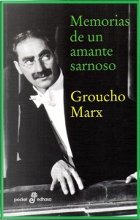 Memorias de un amante Sarnoso/ Memoirs of a Mangy Lover by Groucho Marx