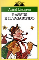 Rasmus e il vagabondo by Astrid Lindgren