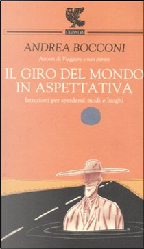 Il giro del mondo in aspettativa by Andrea Bocconi