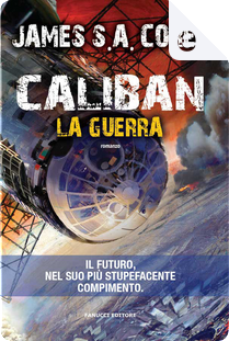 Caliban. La guerra by James S. A. Corey