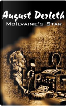 Mcilvaine's Star by August Derleth