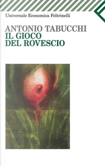 Il gioco del rovescio by Antonio Tabucchi