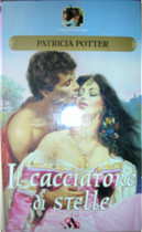 Il cacciatore di stelle by Patricia Potter