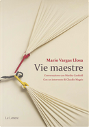 Vie maestre by Mario Vargas Llosa, Martha Canfield