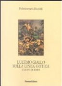 L'ultimo giallo sulla Linea Gotica. L'eroina di Rimini by Federicomaria Muccioli