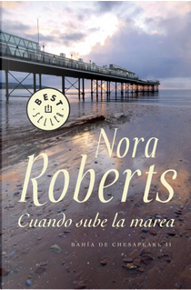 Cuando sube la marea by Nora Roberts