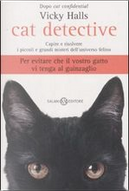 Cat detective by Vicky Halls