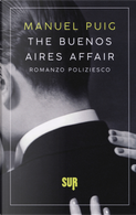 The Buenos Aires Affair by Manuel Puig