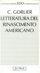Letteratura del Rinascimento americano by Claudio Gorlier