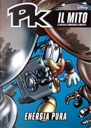 PK il mito vol.27 by Andrea Cagol, Bruno Enna, Emilio Urbano, Gaja Arrighini, Giada Perissinotto, Gianfranco Cordara, Giovanni Rigano, Massimiliano Narciso, Max Monteduro, Paolo Mottura, Riccardo Secchi, Roberta Zanotta, Sandro Zemolin, Stefano Ambrosio, Stefano Intini