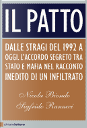 Il patto by Nicola Biondo, Sigfrido Ranucci