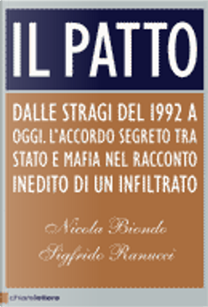 Il patto by Nicola Biondo, Sigfrido Ranucci