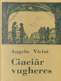 Ciaciâr vugheres by Angelo Vicini