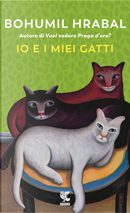 Io e i miei gatti by Bohumil Hrabal
