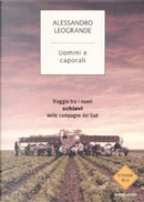 Uomini e caporali by Alessandro Leogrande