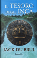 Il tesoro degli Inca by Jack Du Brul