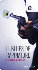 Il blues del rapinatore by Flemming Jensen