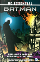 Batman - Preludio a Terra di Nessuno n. 1 by Alan Grant, Chuck Dixon, Doug Moench