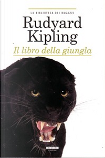 Il libro della giungla by Rudyard Kipling