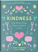 Kindness – The Little Thing that Matters Most by Jaime Thurston