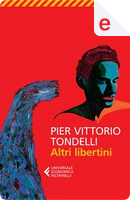 Altri libertini by Pier Vittorio Tondelli