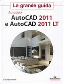 Autodesk Autocad 2011 e Autocad 2011 LT by Edoardo Pruneri